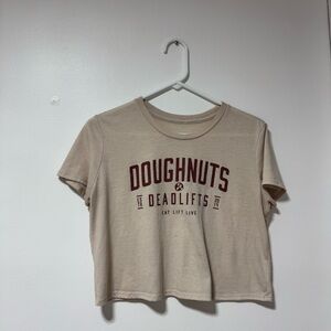 Doughnuts and deadlifts crop tee